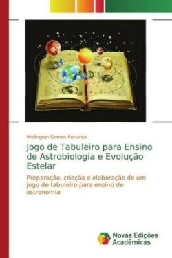 Jogo de Tabuleiro para Ensino de Astrobiologia e Evolução Estelar