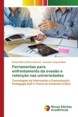 Ferramentas para enfrentamento da evasão e retenção nas universidades