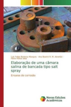 Elaboração de uma câmara salina de bancada tipo salt spray