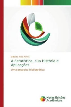 Estatística, sua História e Aplicações