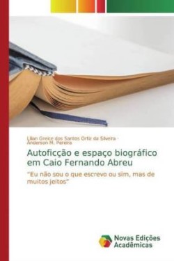 Autoficção e espaço biográfico em Caio Fernando Abreu