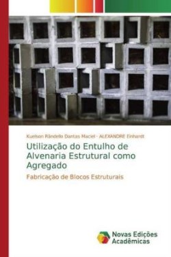 Utilização do Entulho de Alvenaria Estrutural como Agregado