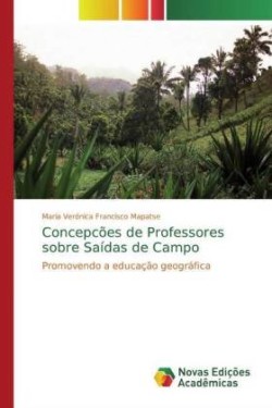 Concepcões de Professores sobre Saídas de Campo