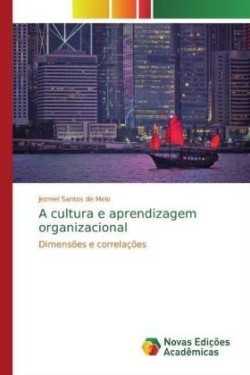 A cultura e aprendizagem organizacional