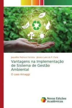 Vantagens na Implementação de Sistema de Gestão Ambiental