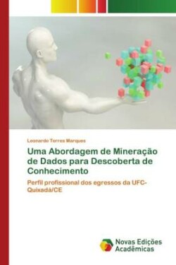 Uma Abordagem de Mineração de Dados para Descoberta de Conhecimento