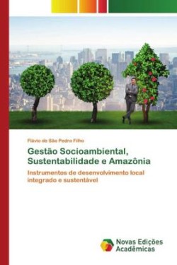 Gestão Socioambiental, Sustentabilidade e Amazônia