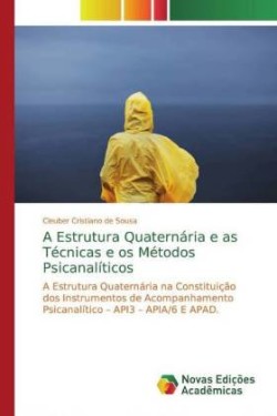 A Estrutura Quaternária e as Técnicas e os Métodos Psicanalíticos