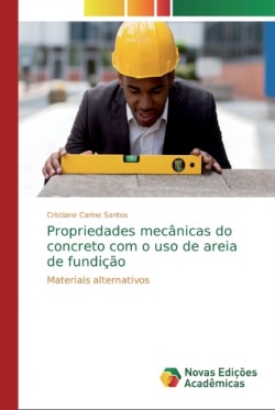 Propriedades mecânicas do concreto com o uso de areia de fundição