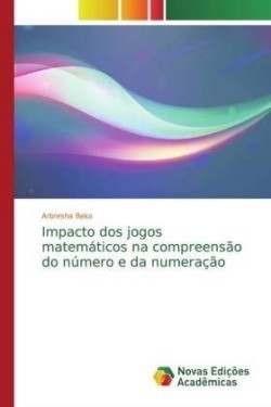 Impacto dos jogos matemáticos na compreensão do número e da numeração