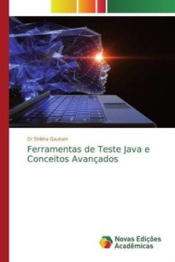 Ferramentas de Teste Java e Conceitos Avançados