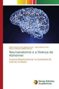 Neuroanatomia e a Doença de Alzheimer