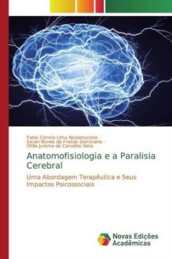 Anatomofisiologia e a Paralisia Cerebral