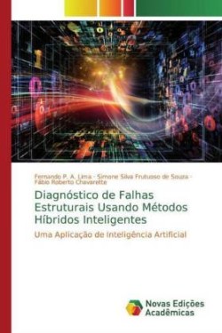 Diagnóstico de falhas estruturais usando métodos híbridos inteligentes