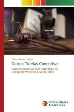 Outras Tutelas Coercitivas