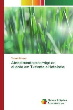 Atendimento e serviço ao cliente em Turismo e Hotelaria