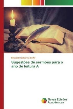 Sugestões de sermões para o ano de leitura A