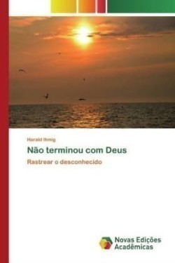 Não terminou com Deus