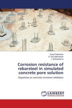 Corrosion resistance of rebarsteel in simulated concrete pore solution