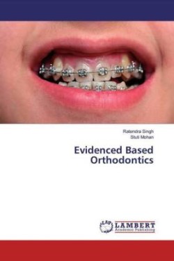 Evidenced Based Orthodontics