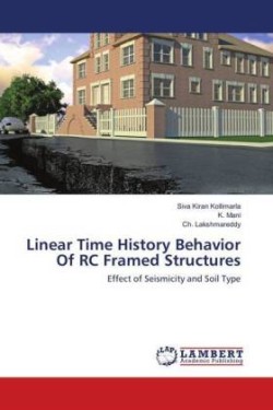 Linear Time History Behavior Of RC Framed Structures