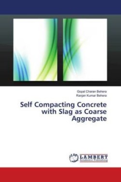 Self Compacting Concrete with Slag as Coarse Aggregate