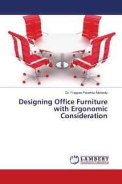 Designing Office Furniture with Ergonomic Consideration