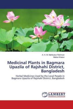 Medicinal Plants in Bagmara Upazila of Rajshahi District, Bangladesh