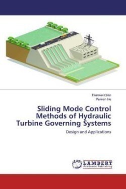 Sliding Mode Control Methods of Hydraulic Turbine Governing Systems