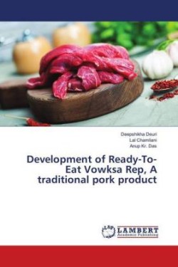 Development of Ready-To- Eat Vowksa Rep, A traditional pork product