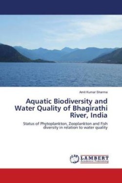 Aquatic Biodiversity and Water Quality of Bhagirathi River, India
