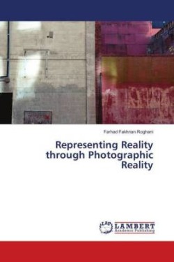 Representing Reality through Photographic Reality