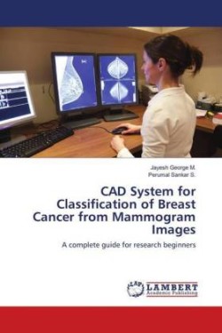 CAD System for Classification of Breast Cancer from Mammogram Images