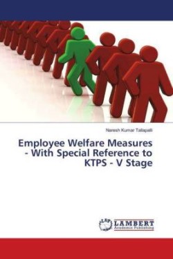 Employee Welfare Measures - With Special Reference to KTPS - V Stage