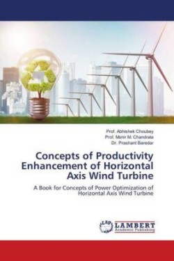 Concepts of Productivity Enhancement of Horizontal Axis Wind Turbine