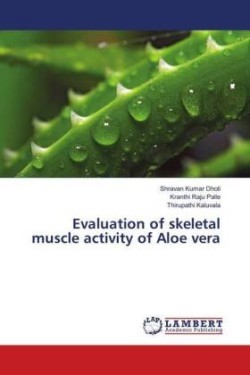 Evaluation of skeletal muscle activity of Aloe vera