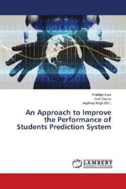 An Approach to Improve the Performance of Students Prediction System