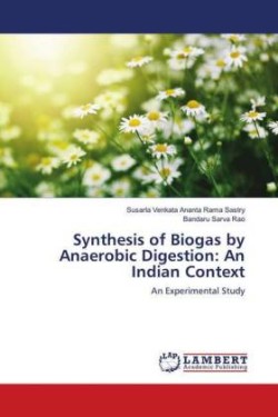 Synthesis of Biogas by Anaerobic Digestion