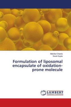 Formulation of liposomal encapsulate of oxidation-prone molecule