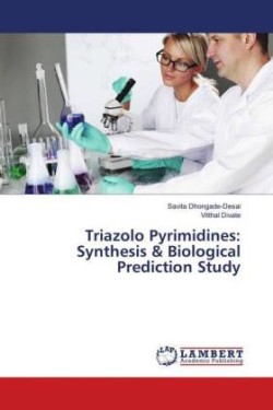 Triazolo Pyrimidines: Synthesis & Biological Prediction Study