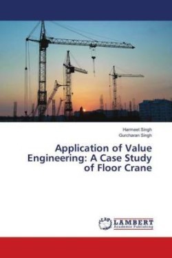 Application of Value Engineering: A Case Study of Floor Crane