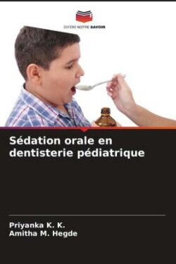 Sédation orale en dentisterie pédiatrique