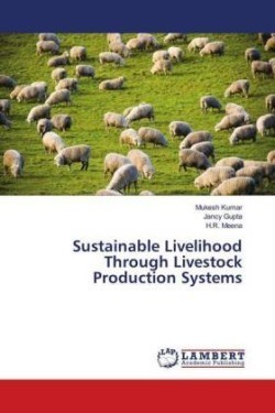 Sustainable Livelihood Through Livestock Production Systems