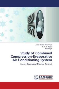 Study of Combined Compression-Evaporative Air Conditioning System