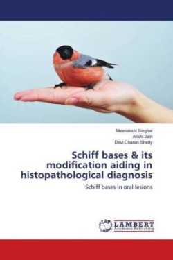 Schiff bases & its modification aiding in histopathological diagnosis