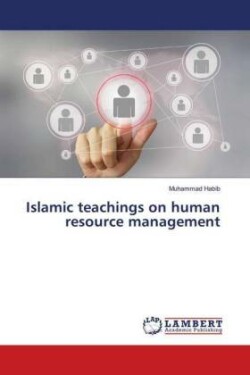 Islamic teachings on human resource management