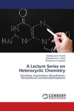 A Lecture Series on Heterocyclic Chemistry