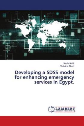 Developing a SDSS model for enhancing emergency services in Egypt.