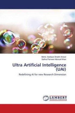 Ultra Artificial Intelligence (UAI)