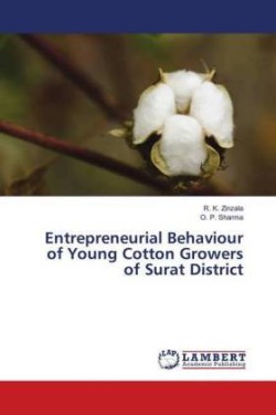 Entrepreneurial Behaviour of Young Cotton Growers of Surat District